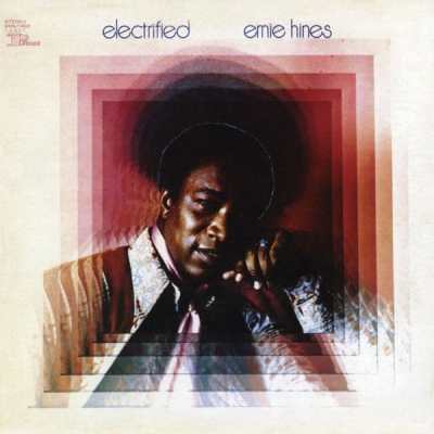 Ernie Hines, Electrified [📷: Concord Music Group, Inc.]