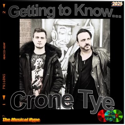 Getting to Know…Crone Tye: Interview No. 465 [📷: Brent Faulkner / The Musical Hype; Crone Tye]