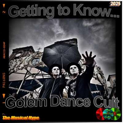 Getting to Know… Golem Dance Cult: Interview No. 468 [📷: Brent Faulkner / The Musical Hype; Golem Dance Cult; AcatXlo from Pixabay]